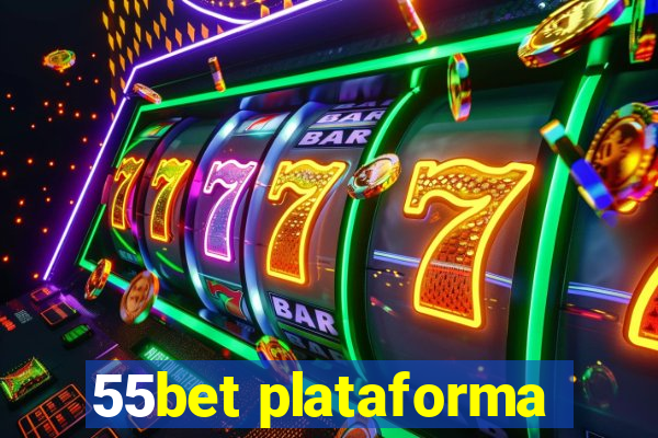 55bet plataforma